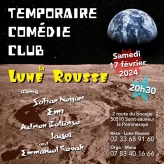 Temporaire Comédie Club à la Lune Rousse- 2024-02-17